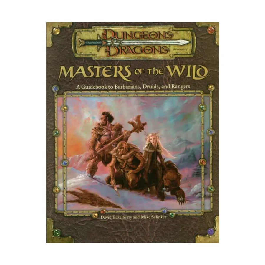 3.0 Masters of the Wild: A Guidebook to Barbarians, Druids