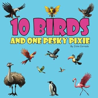 10 Birds and One Pesky Pixie