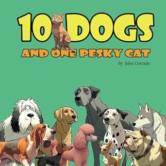 10 Dogs and One Pesky Cat