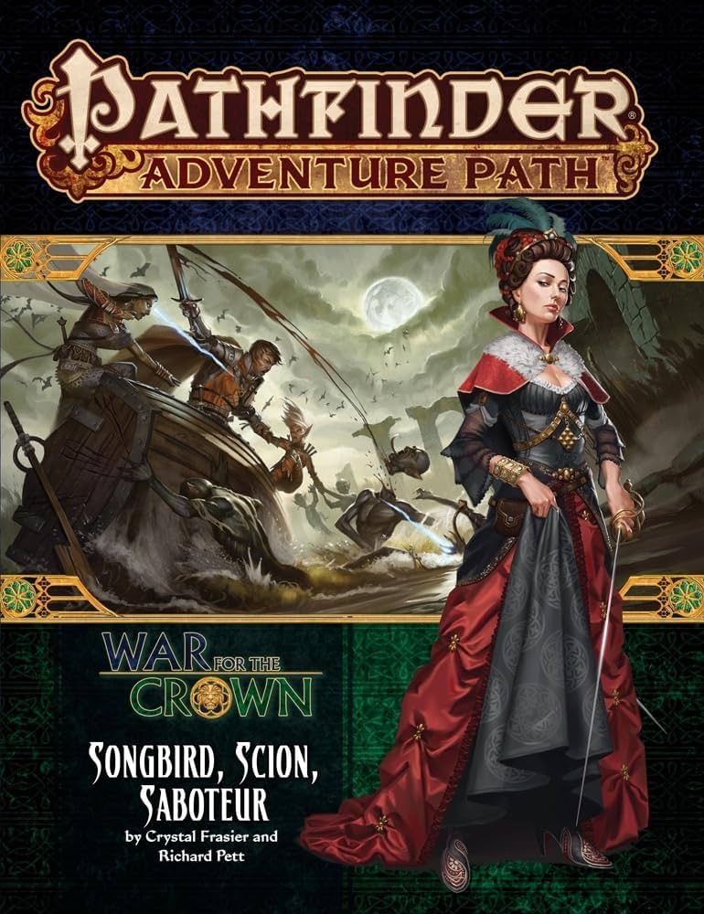 Pathfinder 1E AP #128: Songbird, Scion, Saboteur (WftC 2/6)