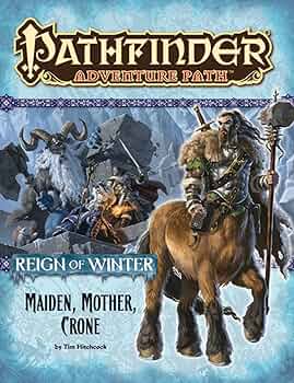 Pathfinder 1E AP #069: Maiden, Mother, Crone (CC 3/6)