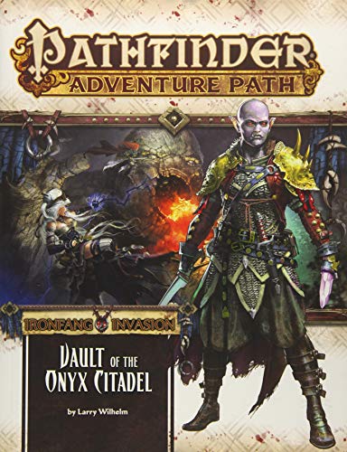 Pathfinder 1E AP #120: Vault of the Onyx Citadel (II 6/6)