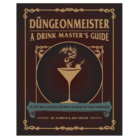 Dungeonmeister: A Drink Master's Guide