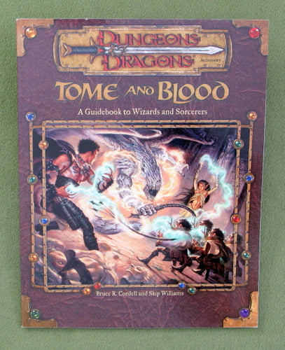 3.0 Tome and Blood: A Guide to Wizards and Sorcerers