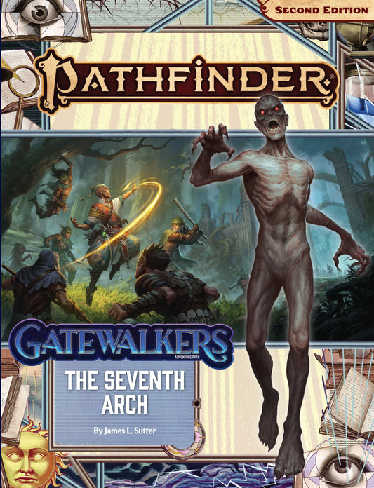 Pathfinder 2E AP #187: The Seventh Arch (GW 1/3)