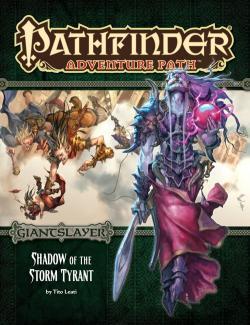 Pathfinder 1E AP #096: Shadow of the Storm Tyrant (GS 6/6)