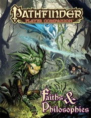 Pathfinder 1E Player's Companion: Faiths & Philosophies