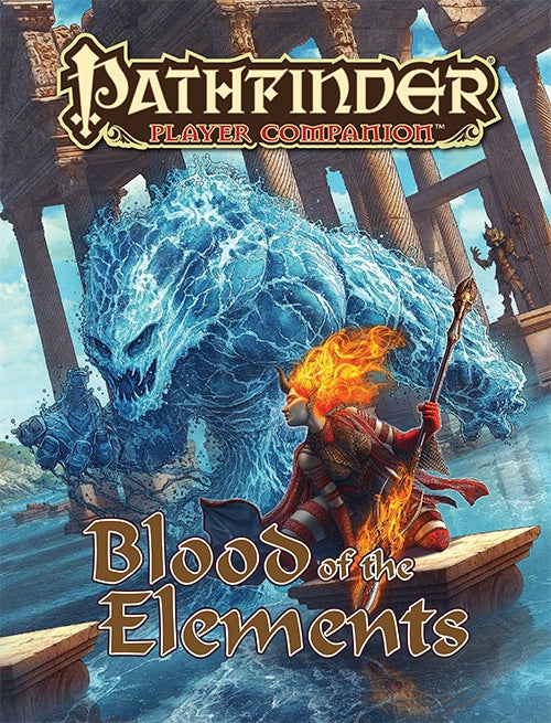 Pathfinder 1E Player's Companion: Blood of the Elements
