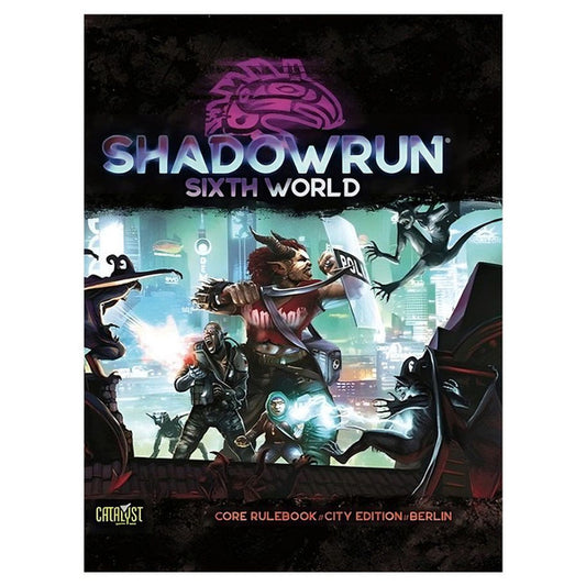 Shadow Run: 6E Core Rulebook: Berlin Edition
