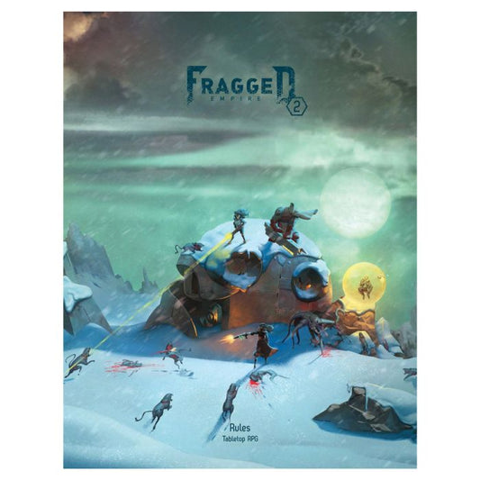 Fragged Empire 2nd Edition: Rule Book