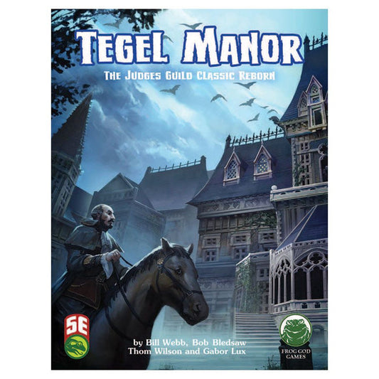 5E Tegel Manor Revisited