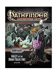 Pathfinder 1E AP #088: Valley of the Brain Collectors (IG 4/6)