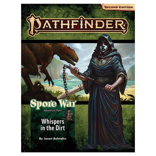 Pathfinder 2E AP #210: Whispers in the Dirt Spore War (SW 1/3)