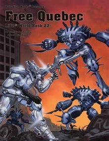 RIFTS: Free Quebec