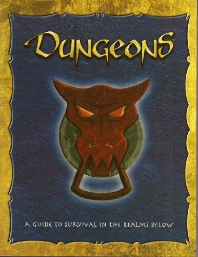 Dungeons: A Guide to Survival in the Realm's Below