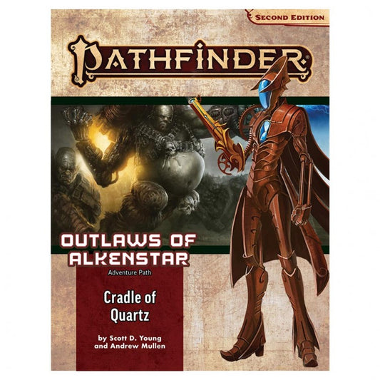 Pathfinder 2nd Ed AP: Cradle of Quartz (OA 2/3)